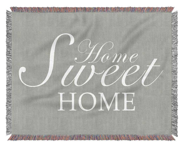 Home Quote Home Sweet Home Grey White Woven Blanket