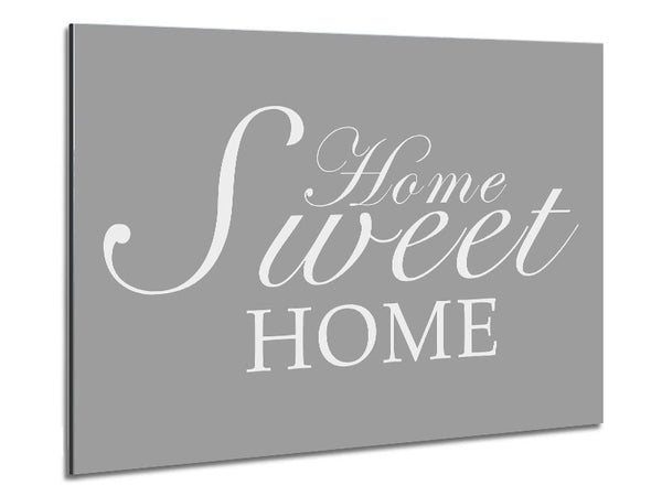 Home Quote Home Sweet Home Grey White