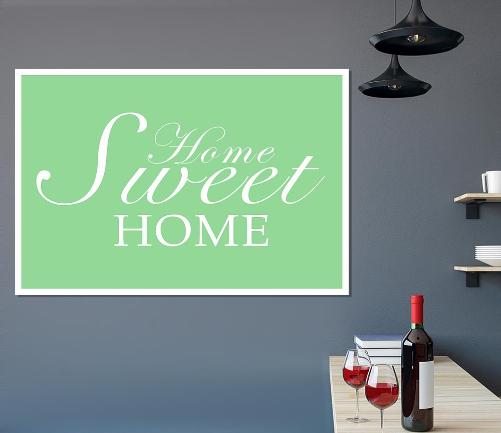 Home Quote Home Sweet Home Green Print Poster Wall Art