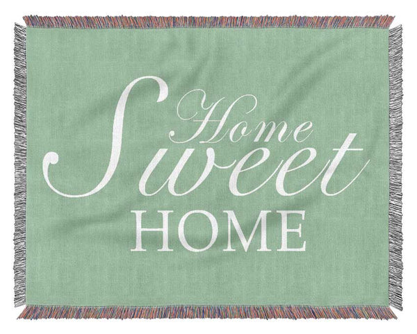 Home Quote Home Sweet Home Green Woven Blanket