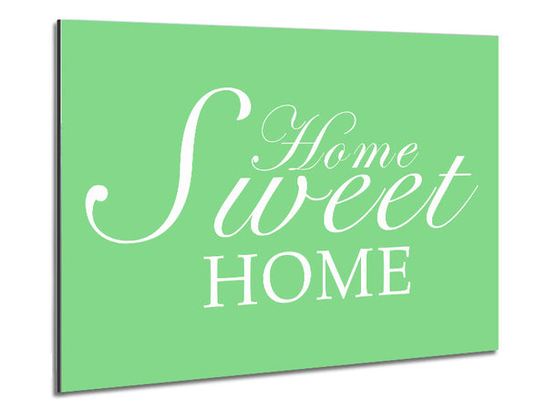 Home Quote Home Sweet Home Green