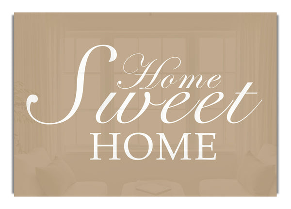 Home Sweet Home Beige