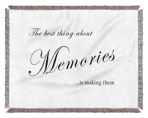 Family Quote The Best Thing About Memories White Woven Blanket