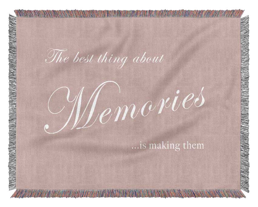 Family Quote The Best Thing About Memories Vivid Pink Woven Blanket