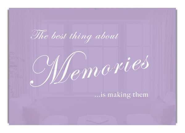 The Best Thing About Memories Lilac