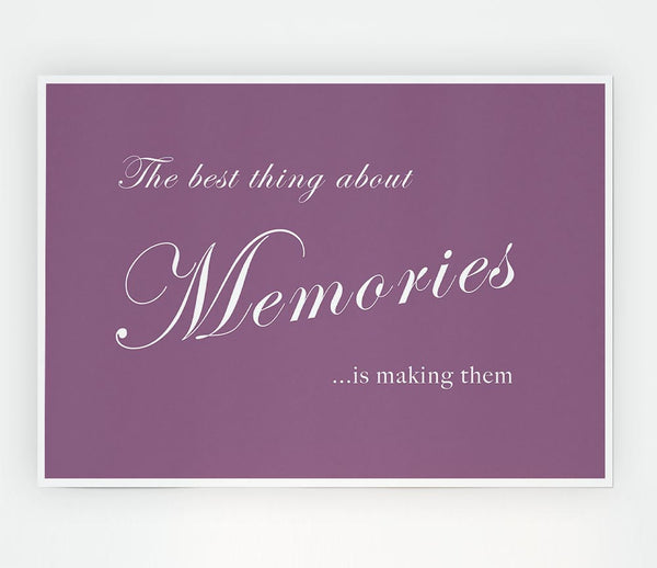 Family Quote The Best Thing About Memories Dusty Pink Print Poster Wall Art