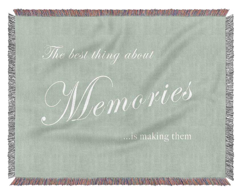 Family Quote The Best Thing About Memories Beige Woven Blanket