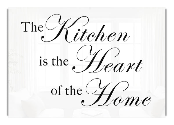 The Kitchen Is The Heart Of The Home White