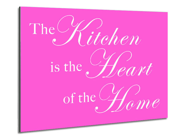 Kitchen Quote The Kitchen Is The Heart Of The Home Vivid Pink