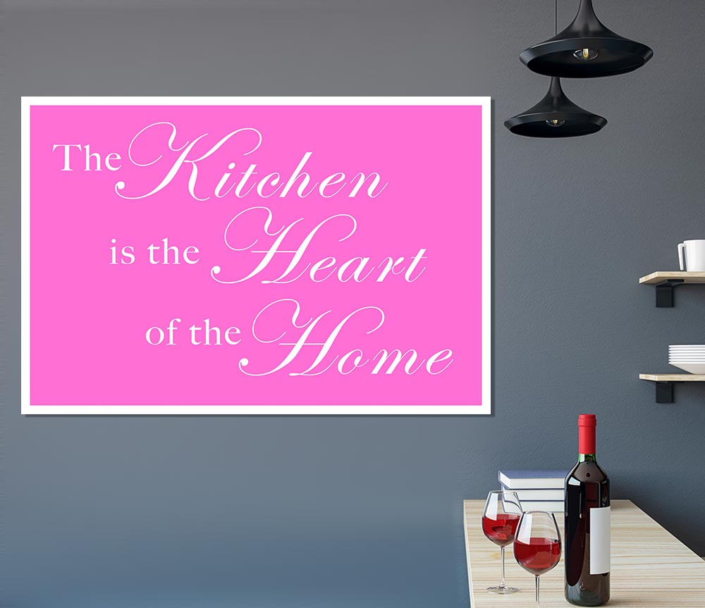 Kitchen Quote The Kitchen Is The Heart Of The Home Vivid Pink Print Poster Wall Art