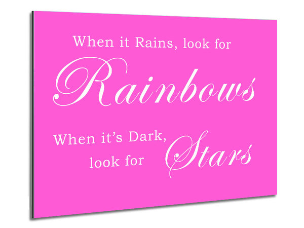 When It Rains Look For Rainbows Vivid Pink