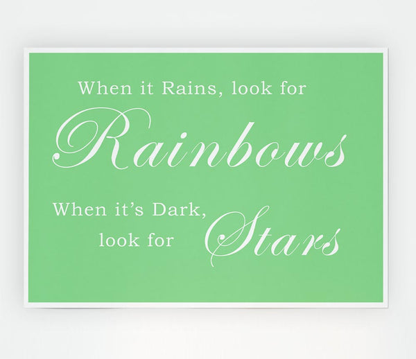 When It Rains Look For Rainbows Green Print Poster Wall Art