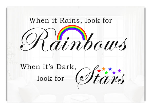 When It Rains Look For Rainbows 2 White