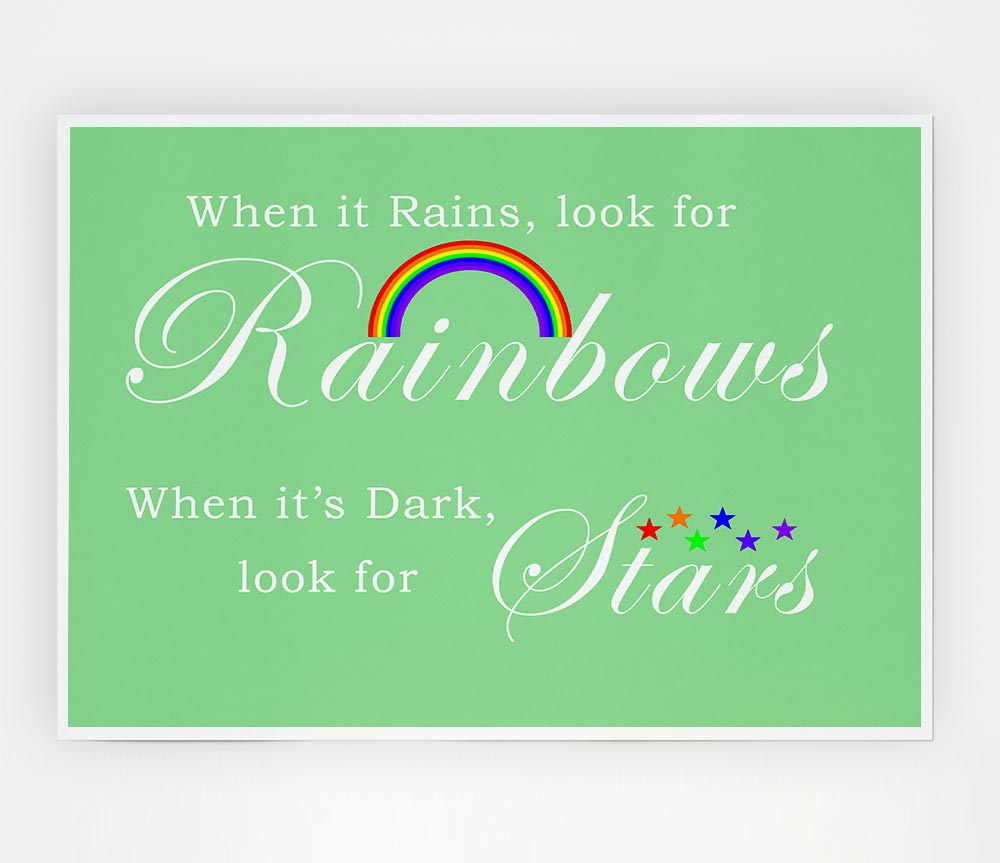 When It Rains Look For Rainbows 2 Green Print Poster Wall Art