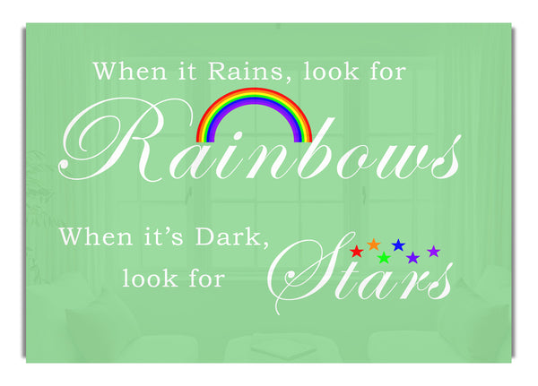 When It Rains Look For Rainbows 2 Green