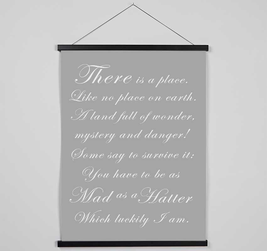 Alice In Wonderland As Mad As A Hatter Grey White Hanging Poster - Wallart-Direct UK