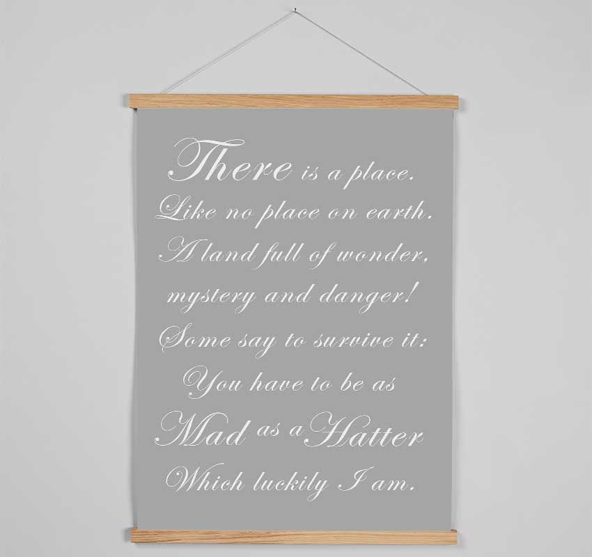 Alice In Wonderland As Mad As A Hatter Grey White Hanging Poster - Wallart-Direct UK