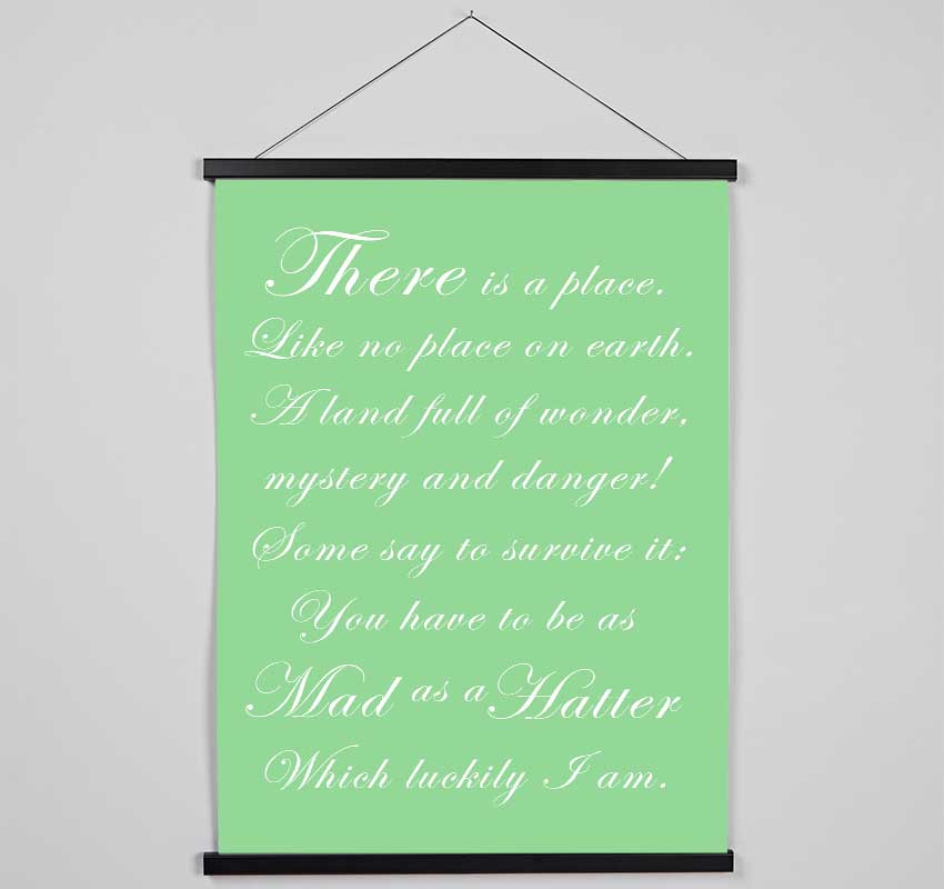 Alice In Wonderland As Mad As A Hatter Green Hanging Poster - Wallart-Direct UK