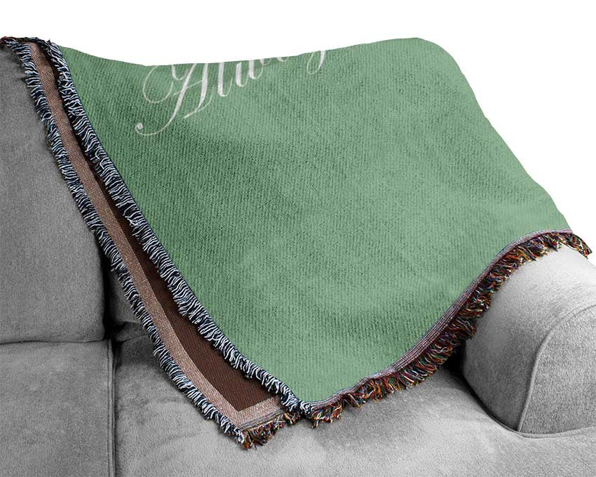 Love Quote Always Kiss Me Goodnight Green Woven Blanket