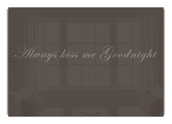 Always Kiss Me Goodnight Chocolate