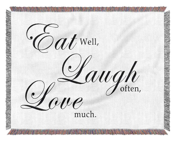 Kitchen Quote Eat Laugh Love White Woven Blanket