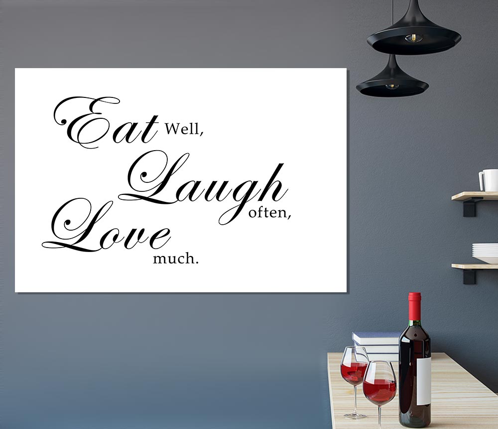 Kitchen Quote Eat Laugh Love White Print Poster Wall Art