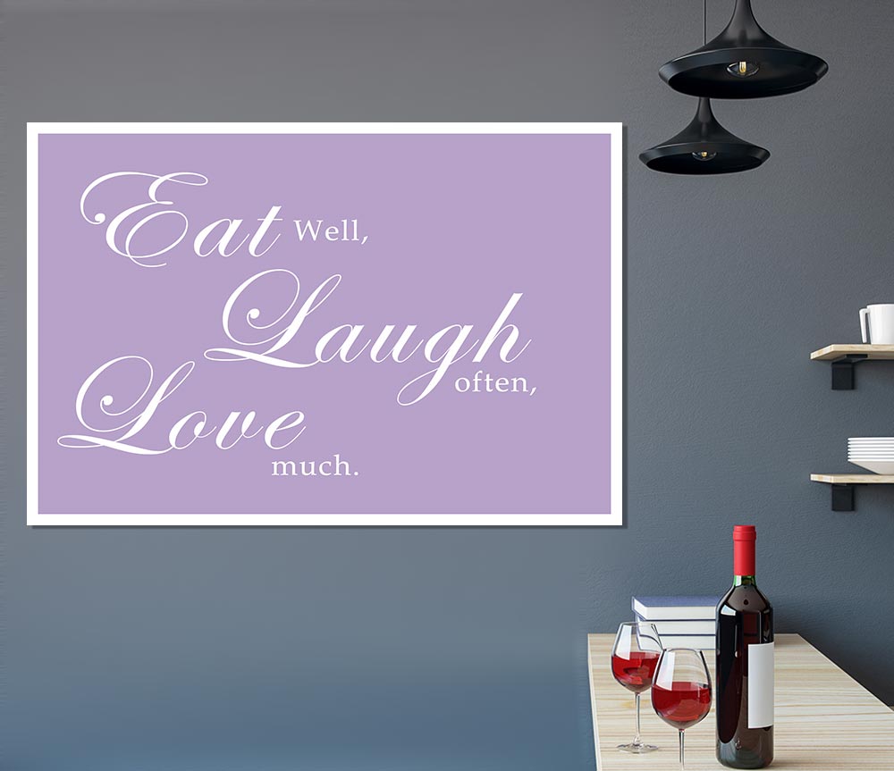 Kitchen Quote Eat Laugh Love Lilac Print Poster Wall Art