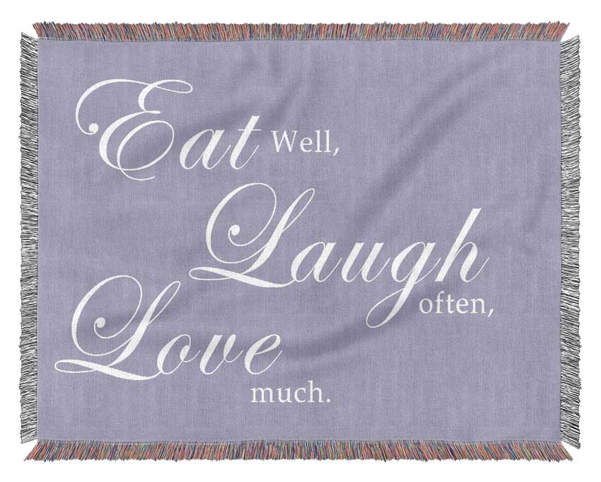 Kitchen Quote Eat Laugh Love Lilac Woven Blanket