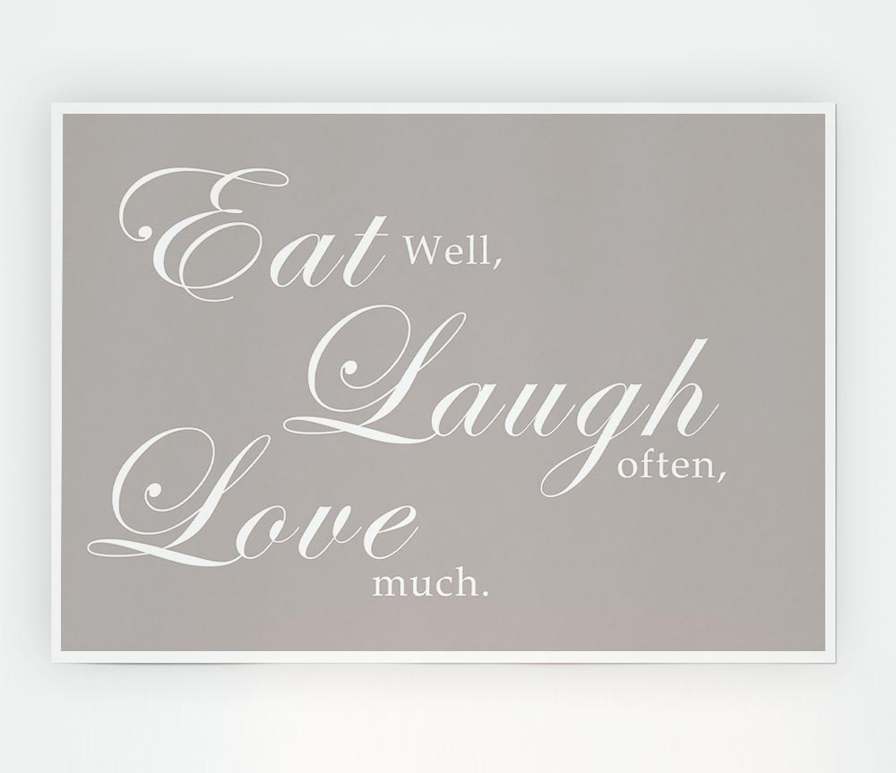 Kitchen Quote Eat Laugh Love Beige Print Poster Wall Art