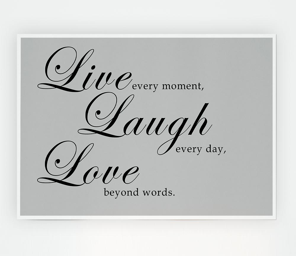 Family Quote Live Laugh Love 2 Grey Print Poster Wall Art