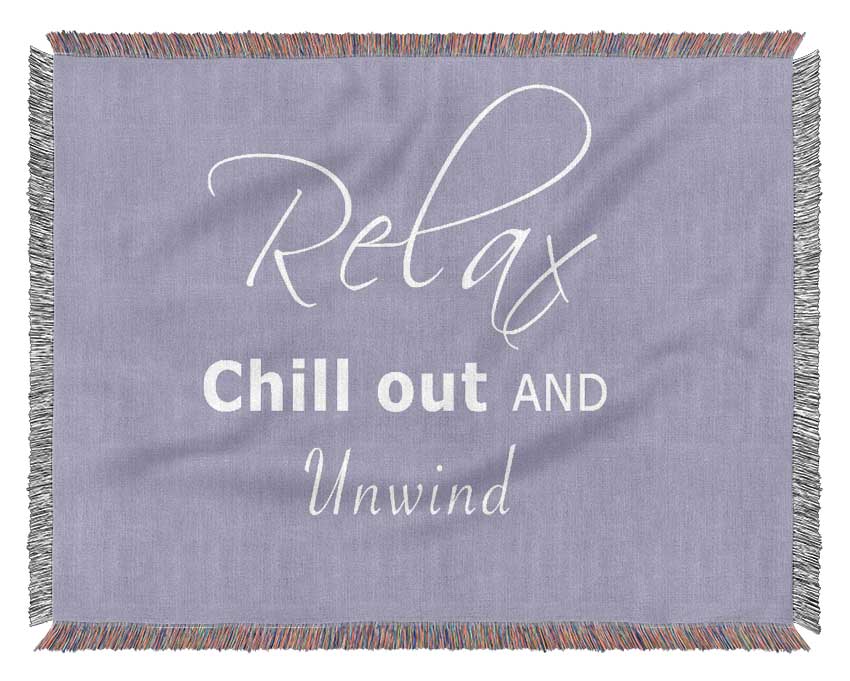 Bathroom Quote Relax Chill Out Lilac Woven Blanket