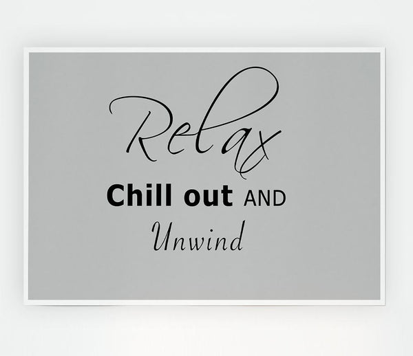 Bathroom Quote Relax Chill Out Grey Print Poster Wall Art