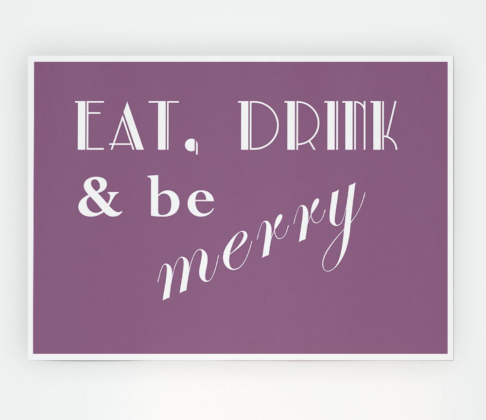 Kitchen Quote Eat Drink N Be Merry Dusty Pink Print Poster Wall Art