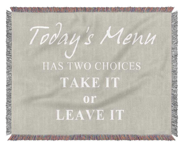 Kitchen Quote Todays Menu Has Two Choices Pink Woven Blanket