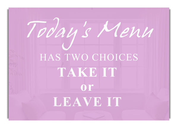 Todays Menu Has Two Choices Pink