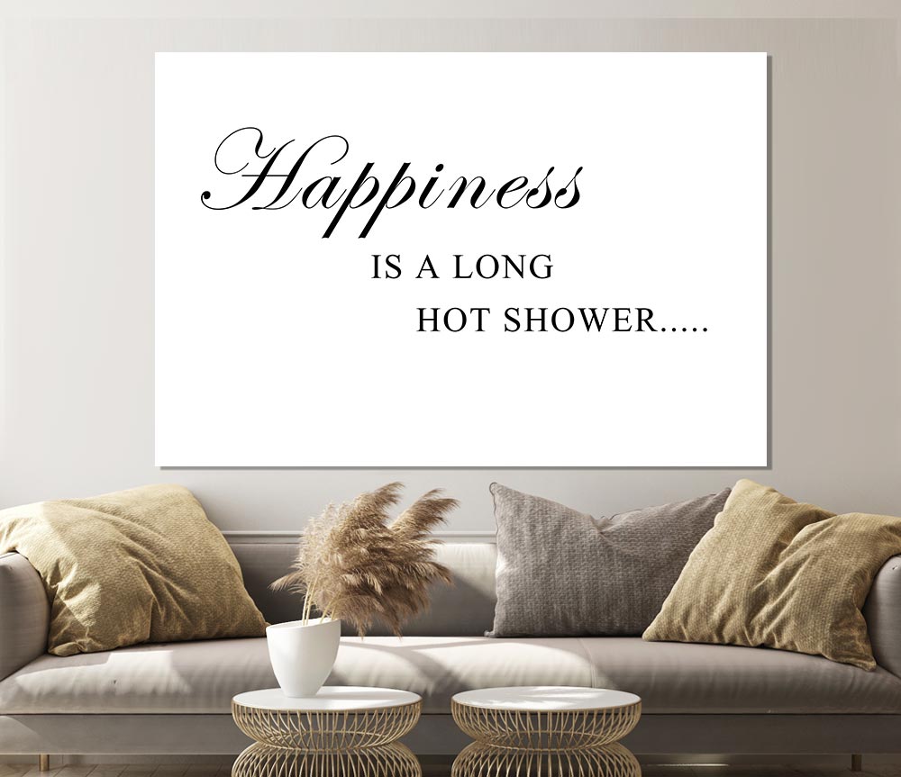 Bathroom Quote Happiness Is A Long Hot Shower White Print Poster Wall Art