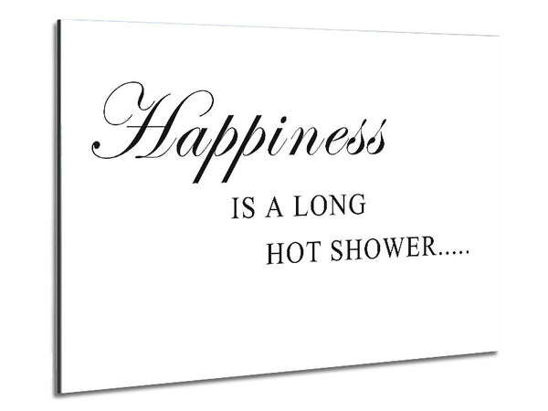 Bathroom Quote Happiness Is A Long Hot Shower White