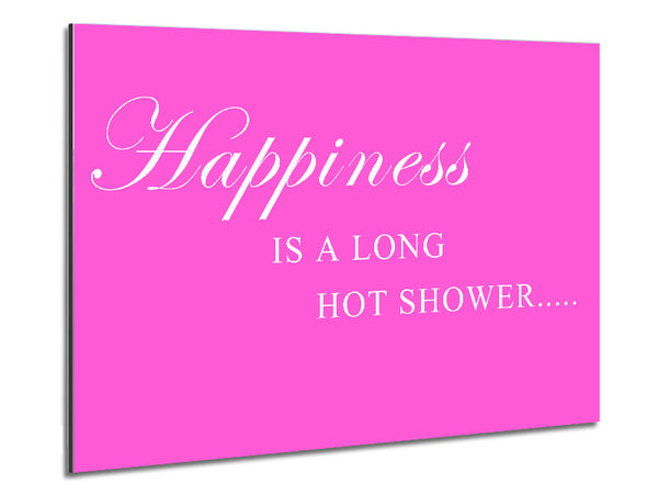 Bathroom Quote Happiness Is A Long Hot Shower Vivid Pink