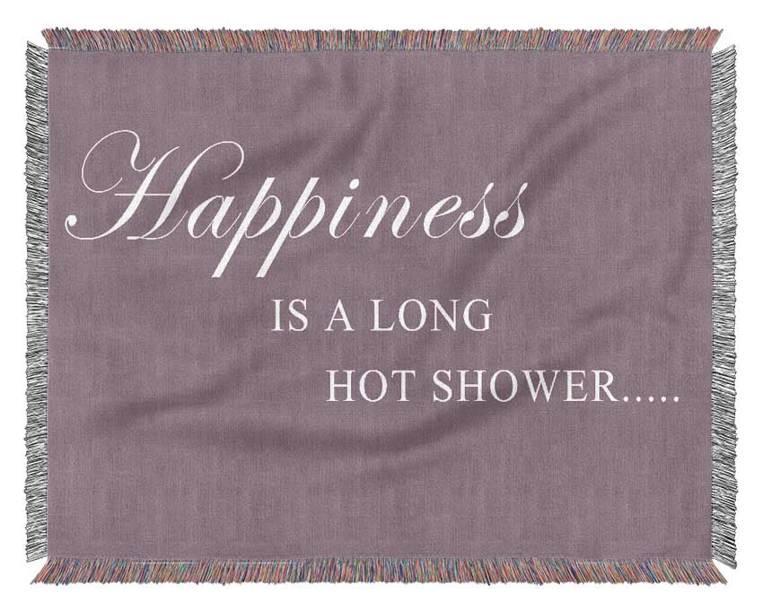 Bathroom Quote Happiness Is A Long Hot Shower Dusty Pink Woven Blanket