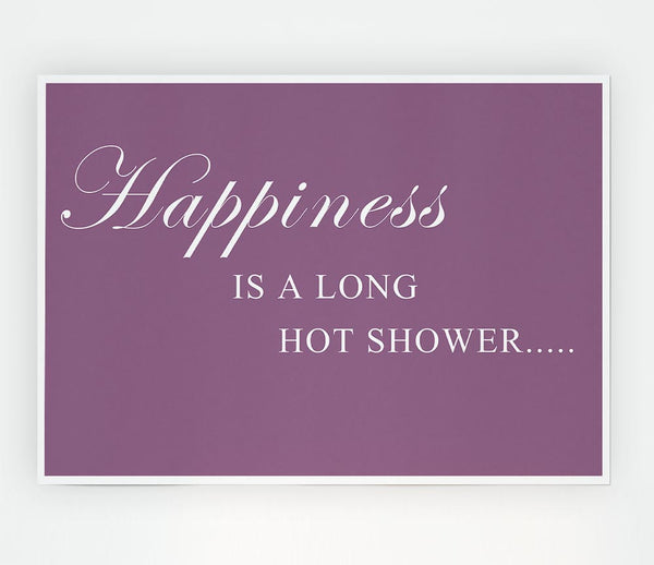 Bathroom Quote Happiness Is A Long Hot Shower Dusty Pink Print Poster Wall Art