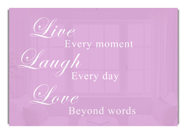 Live Laugh Love Pink