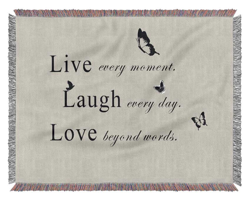 Love Quote Live Every Moment Grey Woven Blanket