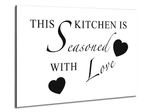 Kitchen Quote This Kitchen Is Seasoned With Love White