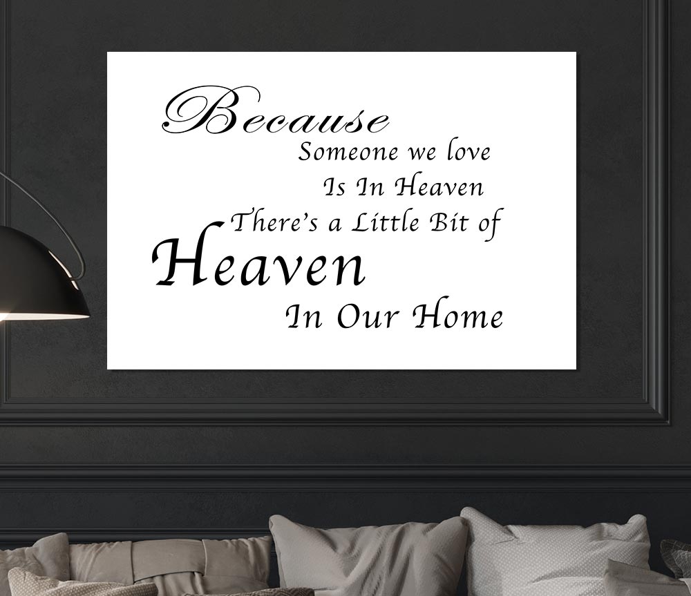 Family Quote Because Someone We Love 2 White Print Poster Wall Art