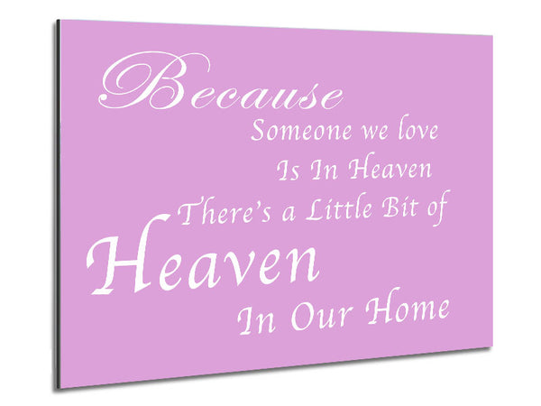 Family Quote Because Someone We Love 2 Pink