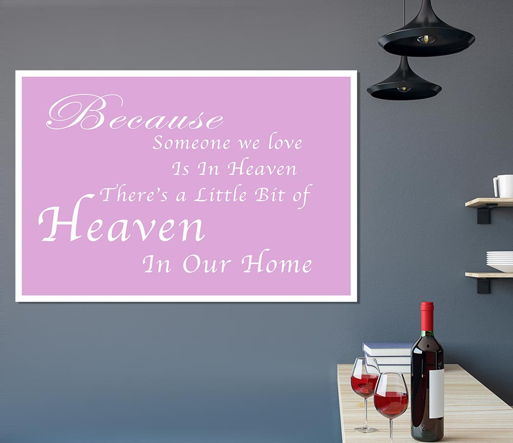 Family Quote Because Someone We Love 2 Pink Print Poster Wall Art