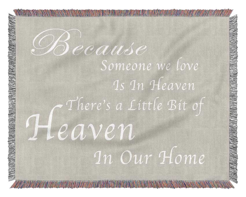 Family Quote Because Someone We Love 2 Pink Woven Blanket