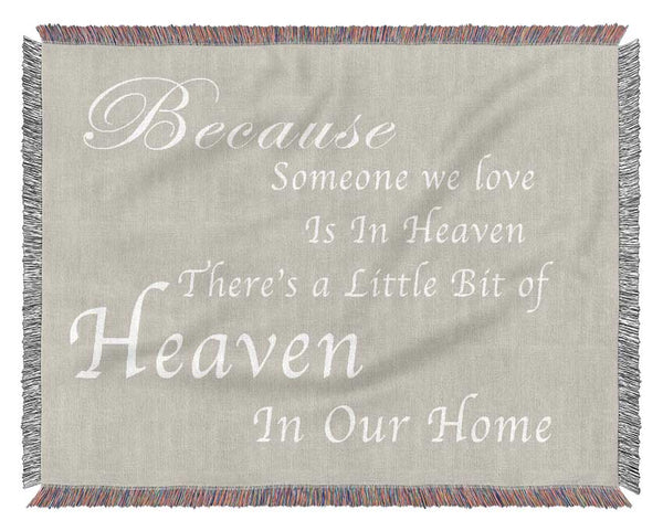 Family Quote Because Someone We Love 2 Pink Woven Blanket