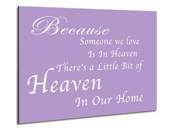 Family Quote Because Someone We Love 2 Lilac