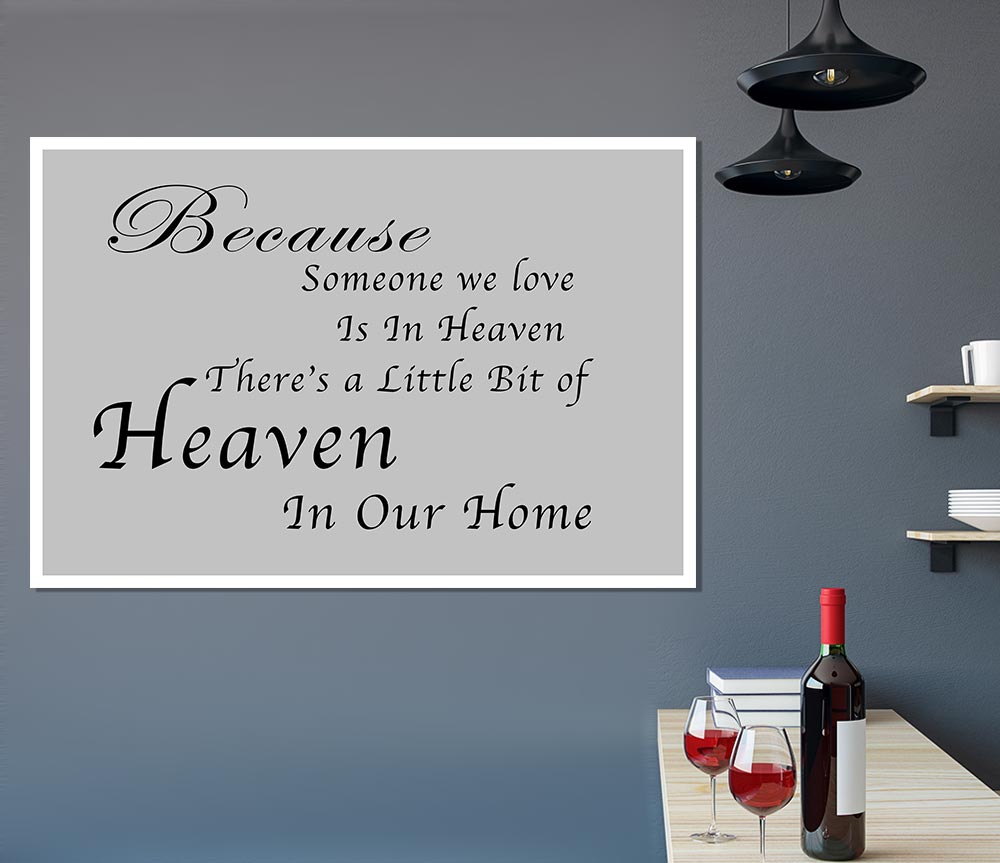 Family Quote Because Someone We Love 2 Grey Print Poster Wall Art